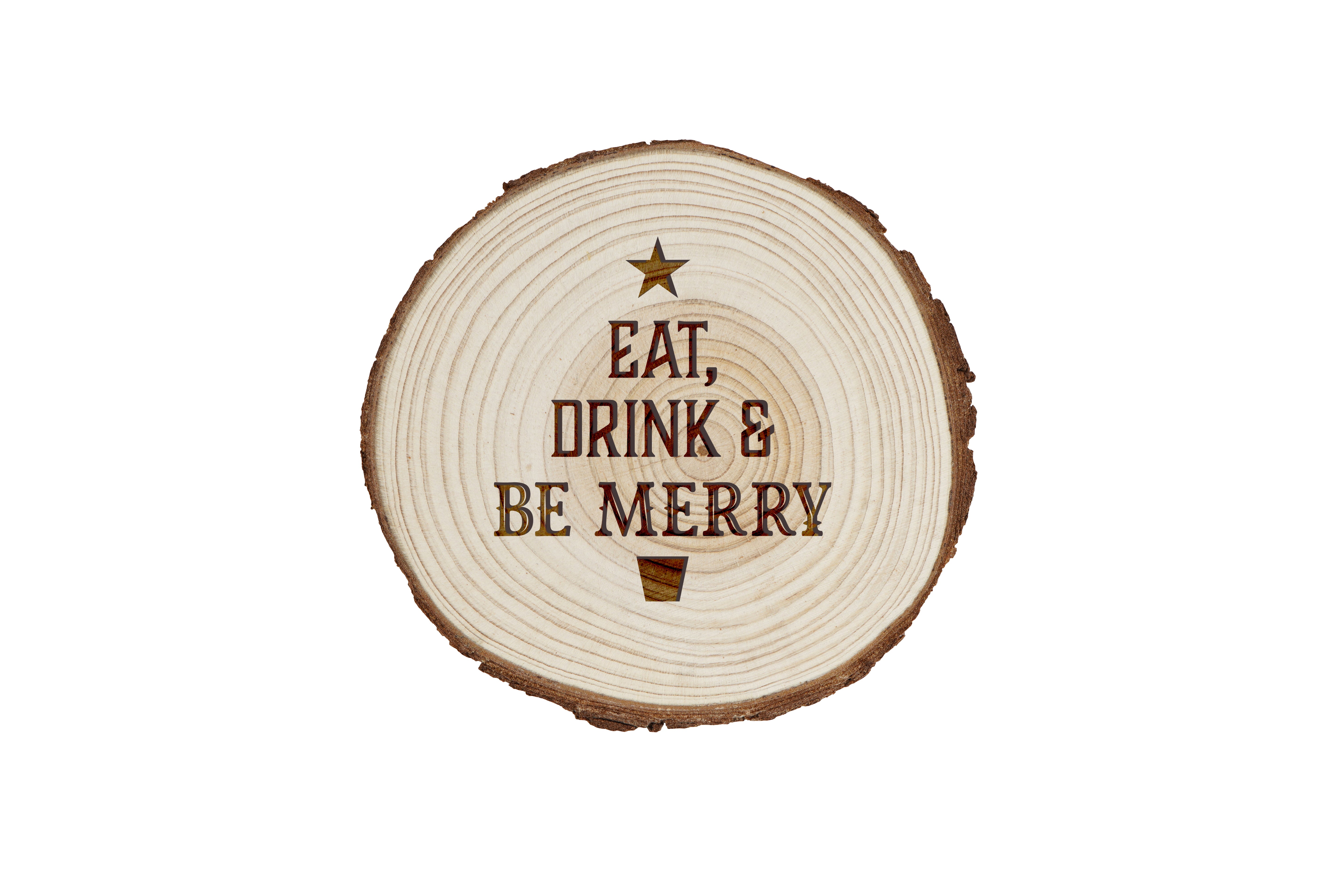 Eat Drink And Be Merry Christmas Natural Log Slice Coaster